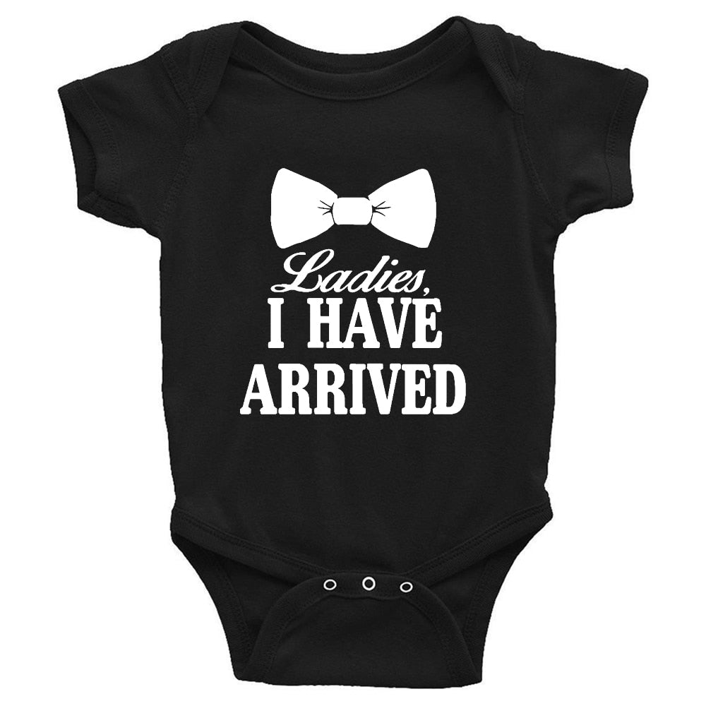 "Ladies I Have Arrived" Bodysuit